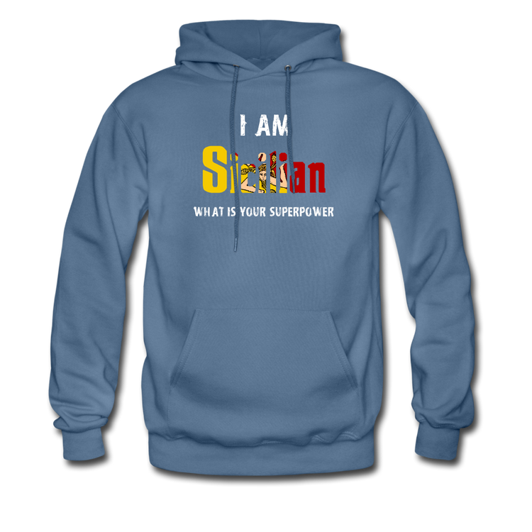 I am Sicilian what's your superpower? Unisex Hoodie - denim blue