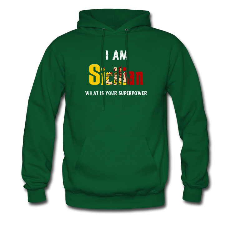 I am Sicilian what's your superpower? Unisex Hoodie - forest green