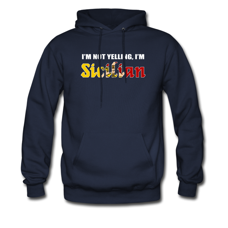 I'm not yelling I'm Sicilian Unisex Hoodie - navy