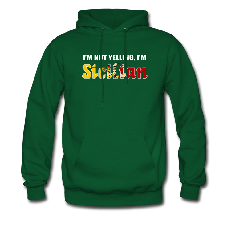 I'm not yelling I'm Sicilian Unisex Hoodie - forest green