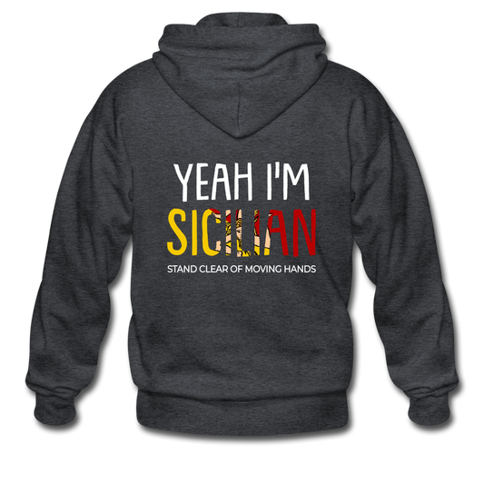 Yeah I am Sicilian Unisex ZIP Hoodie Gildan Heavy Blend Adult Zip Hoodie - deep heather