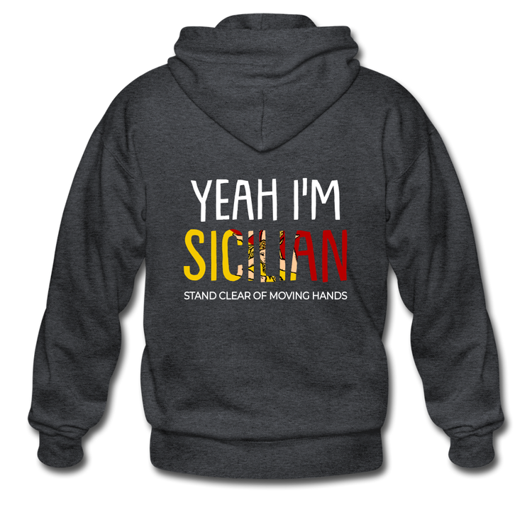 Yeah I am Sicilian Unisex ZIP Hoodie Gildan Heavy Blend Adult Zip Hoodie - deep heather