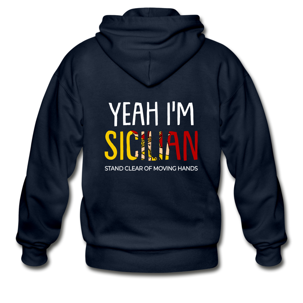 Yeah I am Sicilian Unisex ZIP Hoodie Gildan Heavy Blend Adult Zip Hoodie - navy