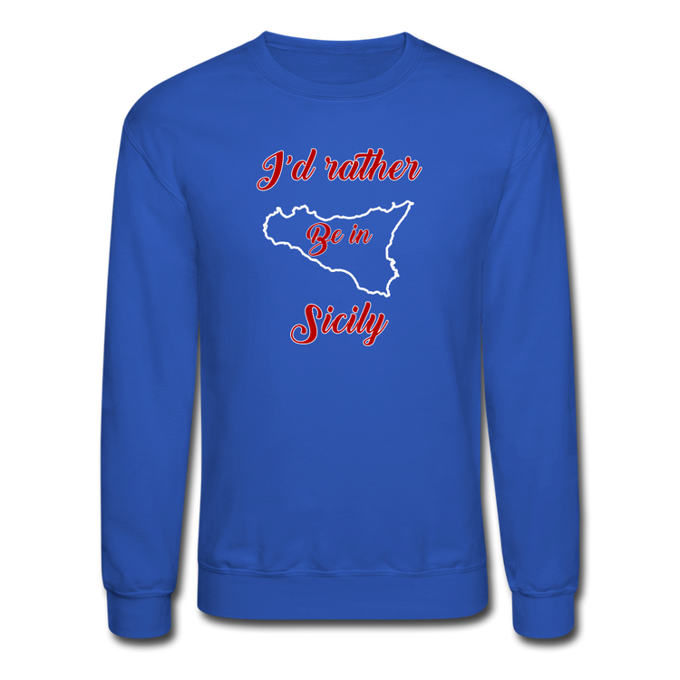 I'd rather be in Sicily Crewneck Sweatshirt - royal blue