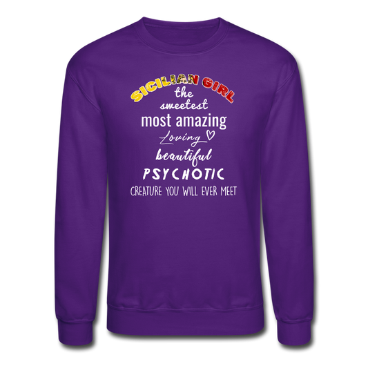 Sicilian Girl the sweetest psychotic creature Crewneck Sweatshirt - purple