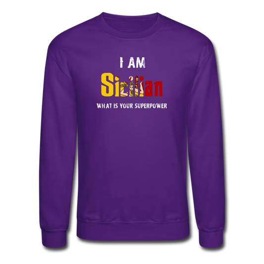 I am Sicilian what's your superpower? Crewneck Sweatshirt - purple