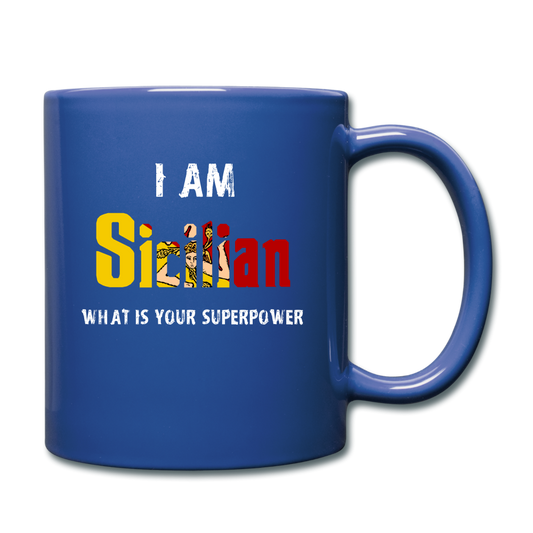 I am Sicilian what's your superpower? Full Color Mug 11 oz - royal blue