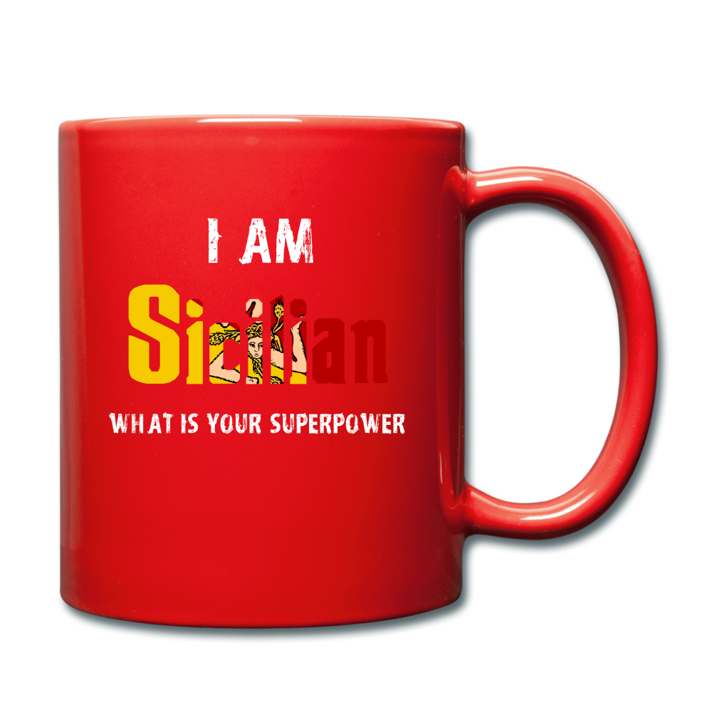 I am Sicilian what's your superpower? Full Color Mug 11 oz - red
