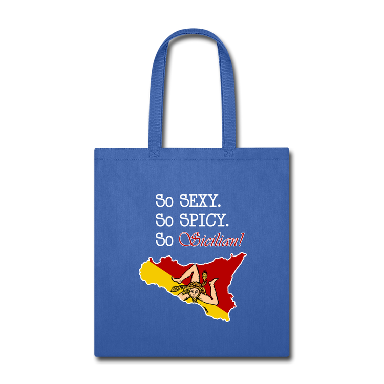 So sexy, So spicy, So Sicilian Cotton Tote Bag - royal blue