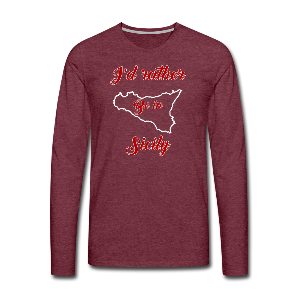 I'd rather be in Sicily Men's Longsleeve - heather burgundy