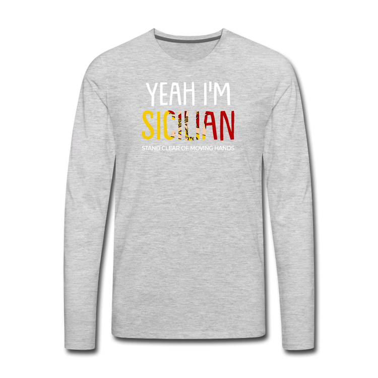 Yeah I am Sicilian Men's Longsleeve - heather gray