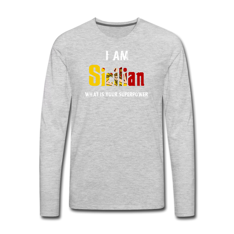 I am Sicilian what's your superpower? Men's Longsleeve - heather gray