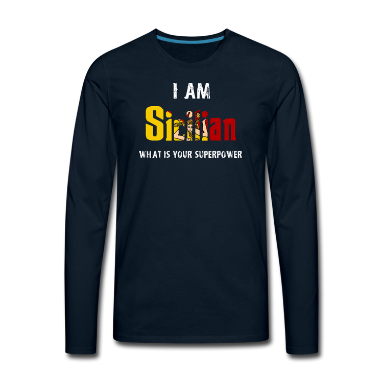 I am Sicilian what's your superpower? Men's Longsleeve - deep navy