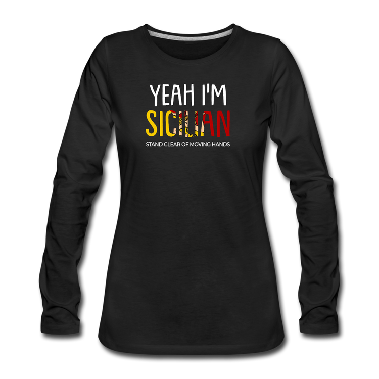Yeah I am Sicilian Women's Longsleeve - black