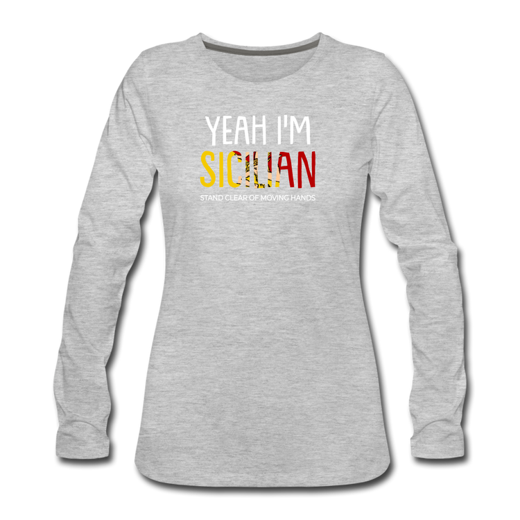 Yeah I am Sicilian Women's Longsleeve - heather gray