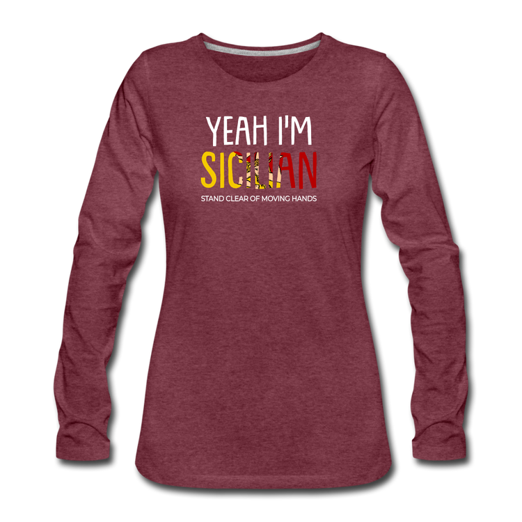 Yeah I am Sicilian Women's Longsleeve - heather burgundy
