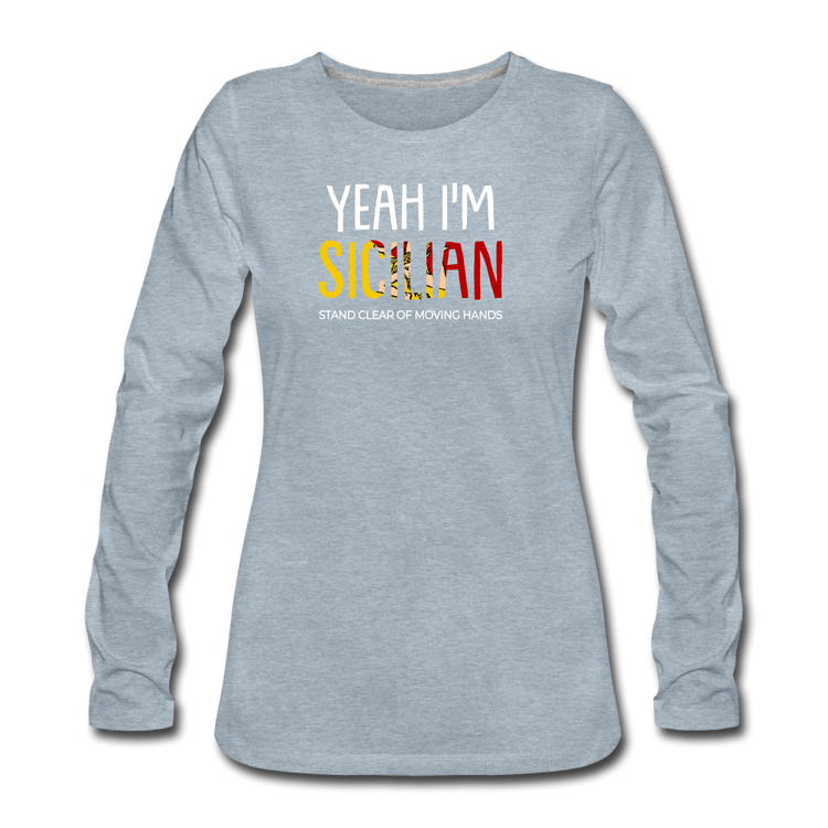 Yeah I am Sicilian Women's Longsleeve - heather ice blue