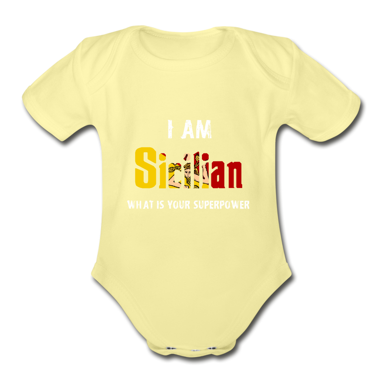 I am Sicilian what's your superpower? Organic Onesie - washed yellow