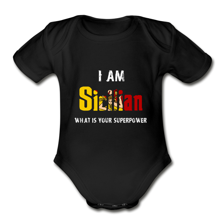 I am Sicilian what's your superpower? Organic Onesie - black