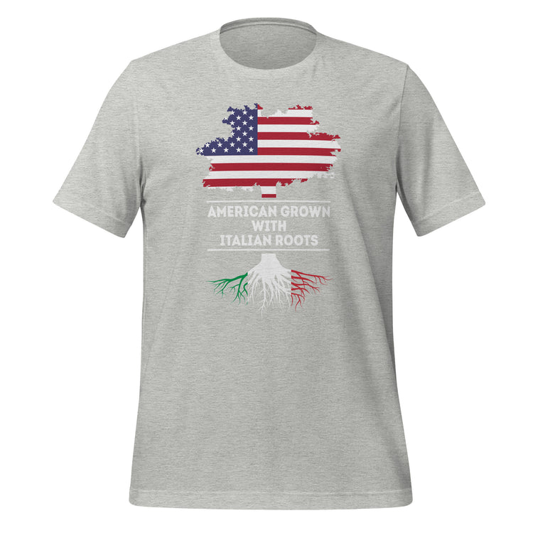 American Grown with Italian Roots Unisex t-shirt