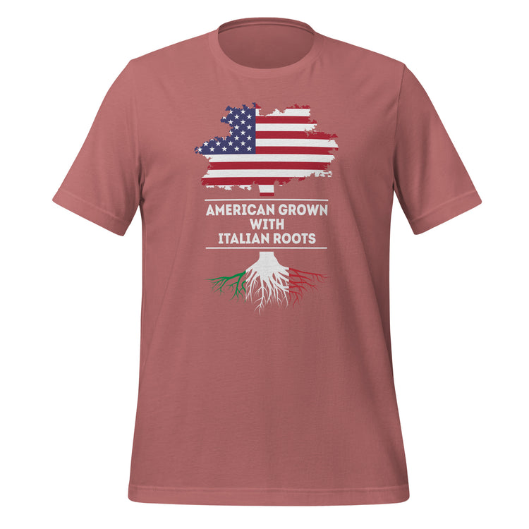 American Grown with Italian Roots Unisex t-shirt