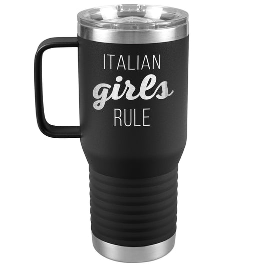 Italian Girls Rule 20oz Travel Tumbler