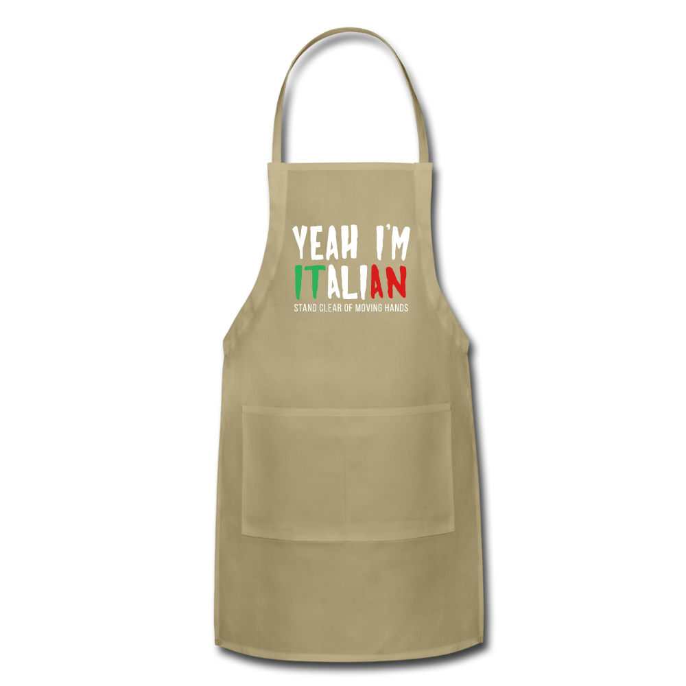 Yeah I'm Italian Funny Adjustable Apron - khaki