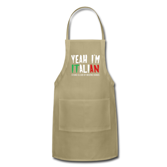 Yeah I'm Italian Funny Adjustable Apron - khaki