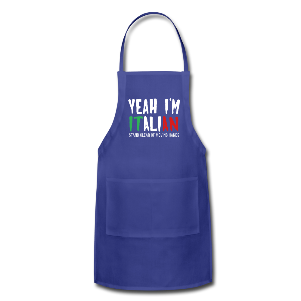 Yeah I'm Italian Funny Adjustable Apron - royal blue