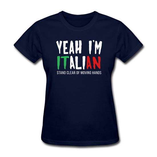 Yeah I'm Italian Women's T-Shirt - navy