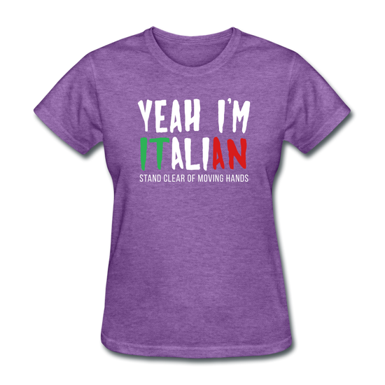 Yeah I'm Italian Women's T-Shirt - purple heather