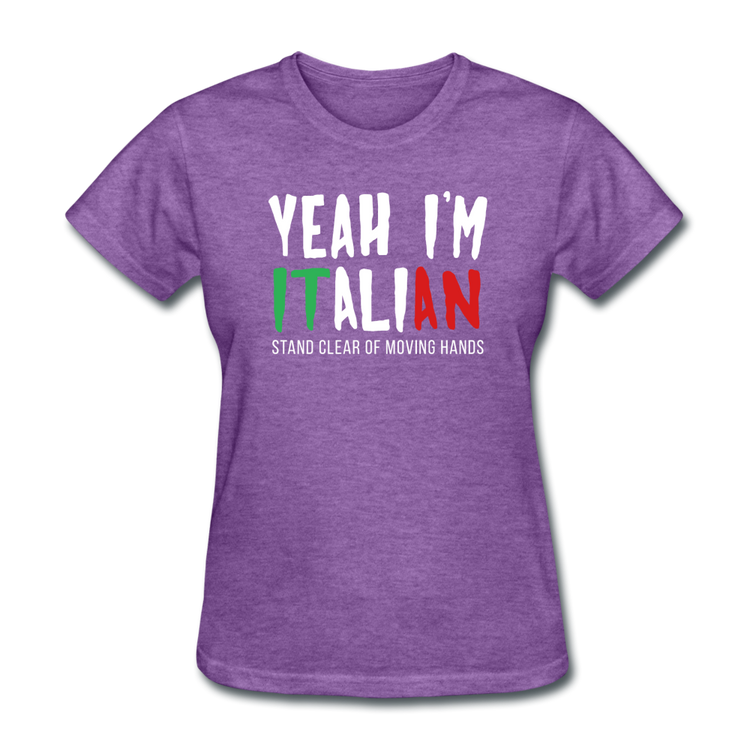 Yeah I'm Italian Women's T-Shirt - purple heather