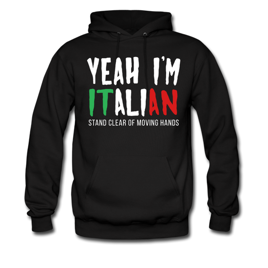 Yeah I'm Italian Unisex Hoodie - black