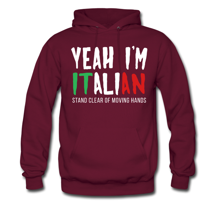 Yeah I'm Italian Unisex Hoodie - burgundy