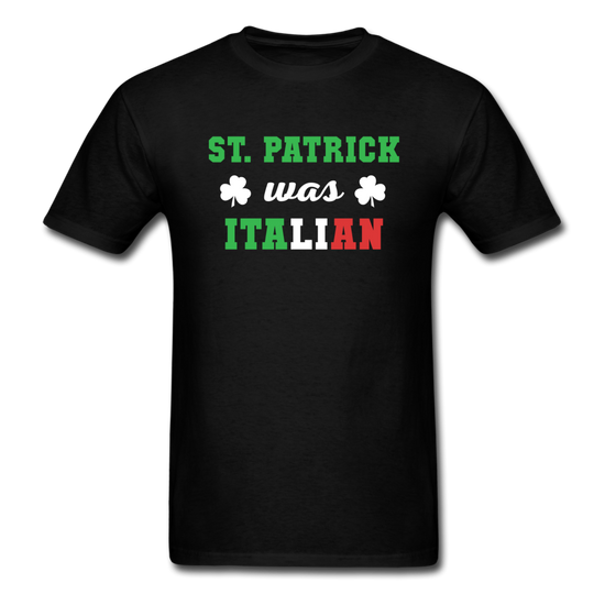 St.Patrick was Italian T-shirt - black