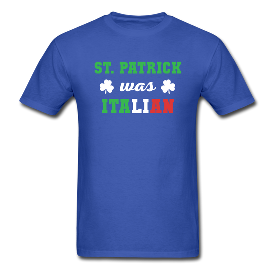 St.Patrick was Italian T-shirt - royal blue