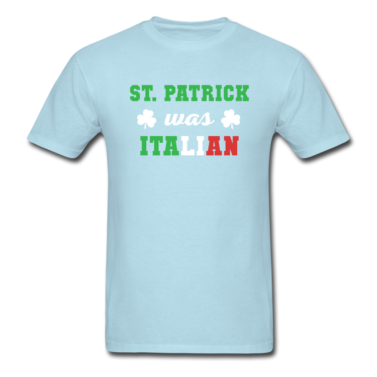 St.Patrick was Italian T-shirt - powder blue