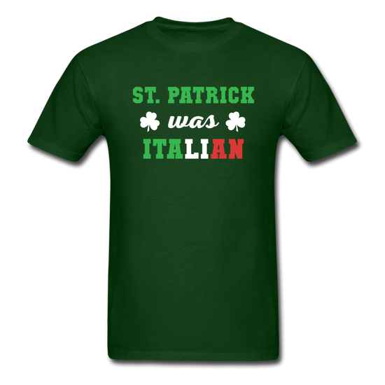 St.Patrick was Italian T-shirt - forest green