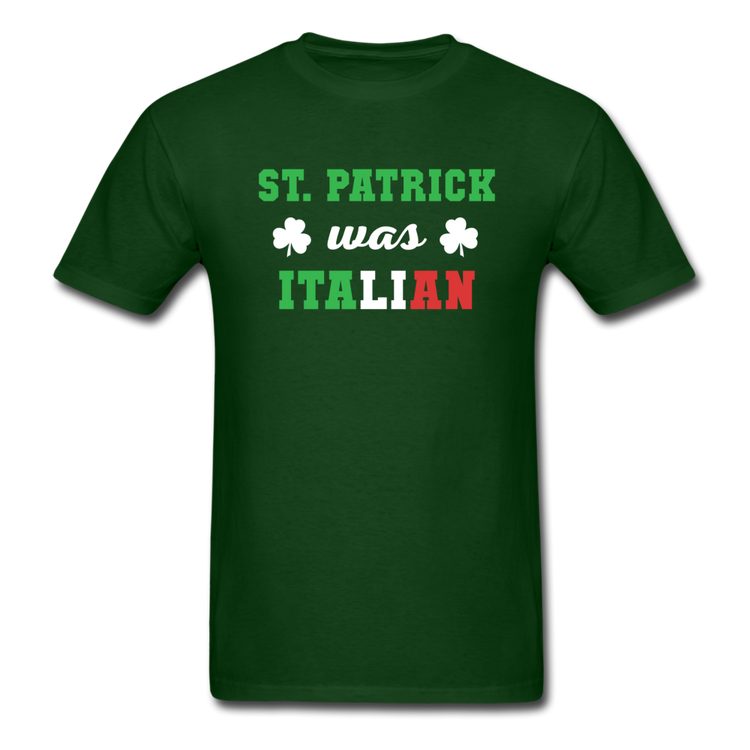 St.Patrick was Italian T-shirt - forest green