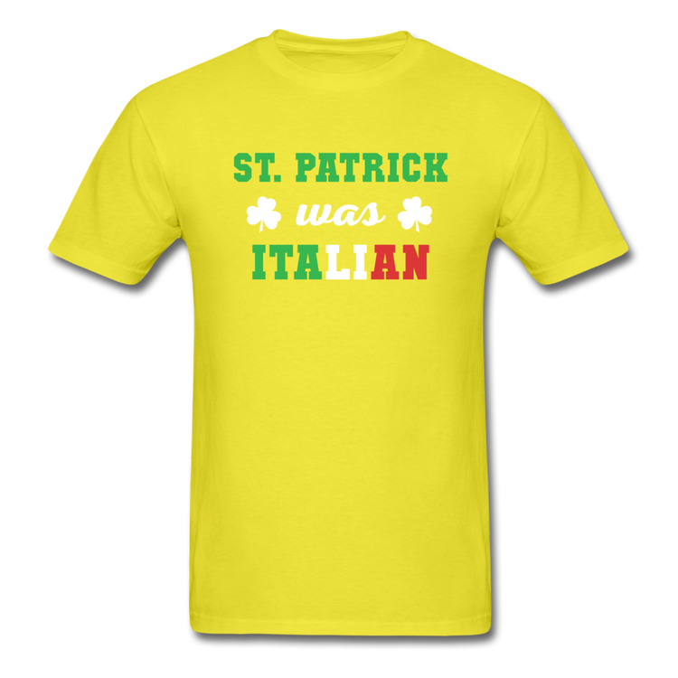 St.Patrick was Italian T-shirt - yellow