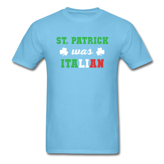 St.Patrick was Italian T-shirt - aquatic blue