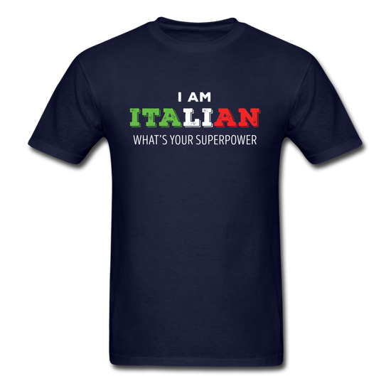 I am Italian what's your superpower? T-shirt - navy