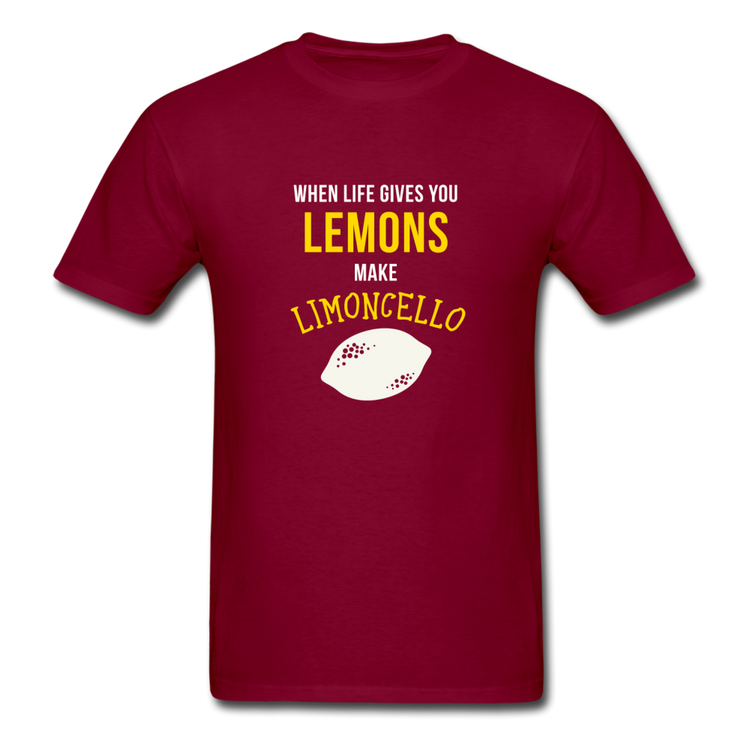 When life gives you lemons make Limoncello T-shirt - burgundy