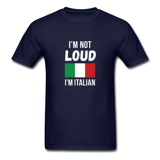 I'm not Loud I'm Italian T-shirt - navy