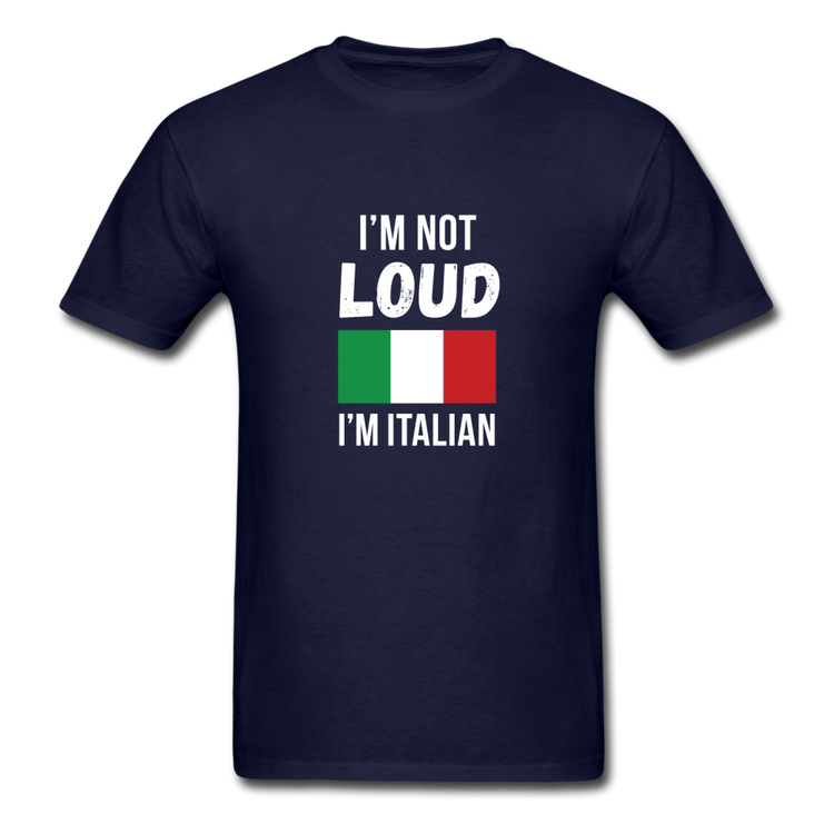 I'm not Loud I'm Italian T-shirt - navy