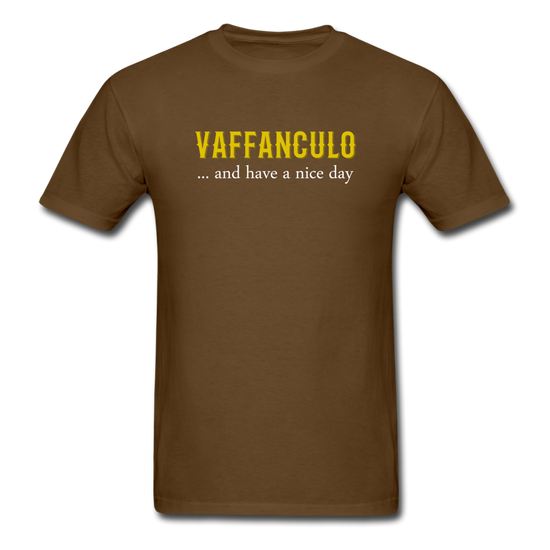 Vaffanculo... and have a nice day T-shirt - brown