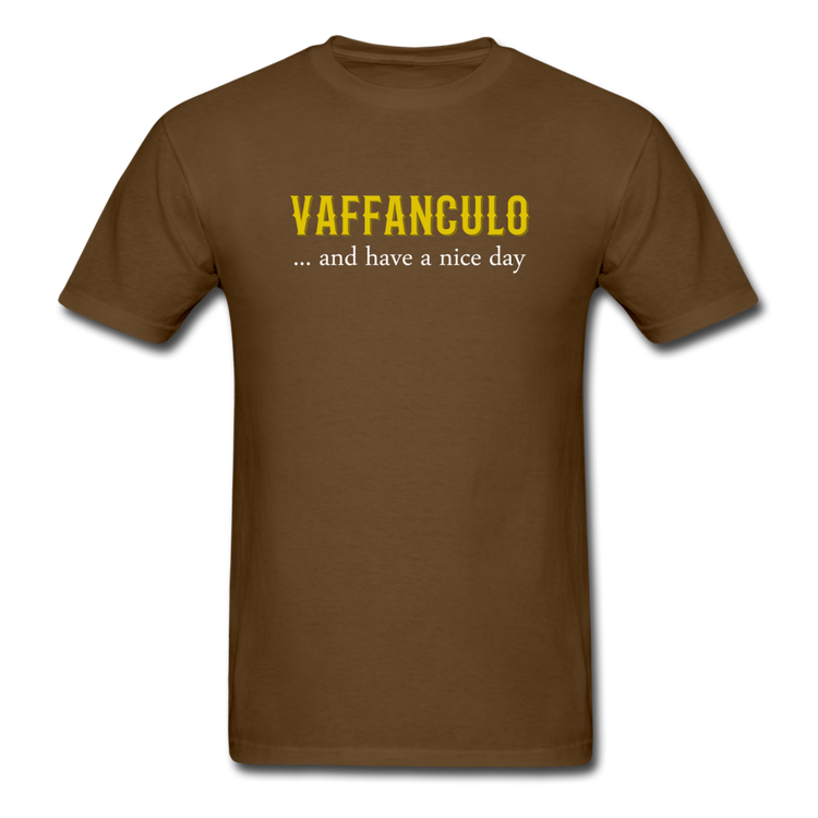 Vaffanculo... and have a nice day T-shirt - brown