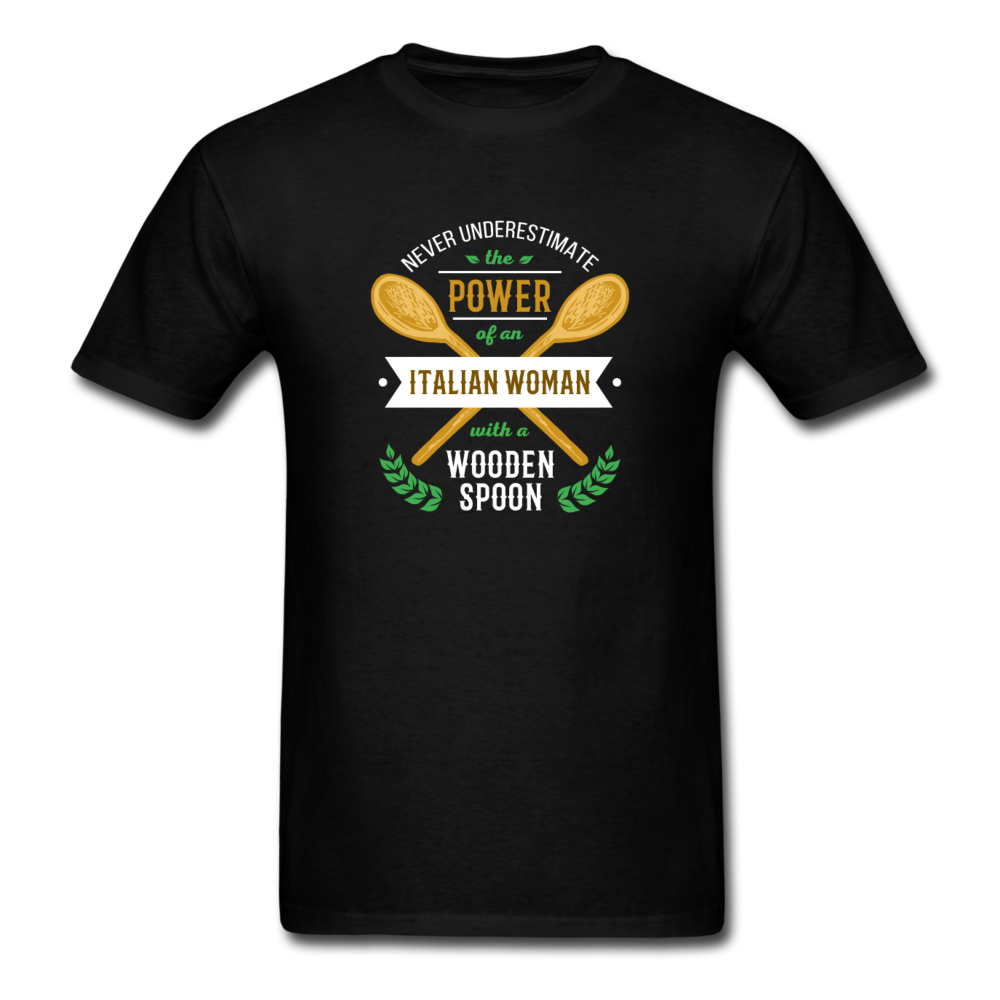 Never underestimate the power of an Italian woman with a wooden spoon T-shirt - black