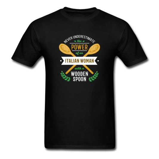 Never underestimate the power of an Italian woman with a wooden spoon T-shirt - black