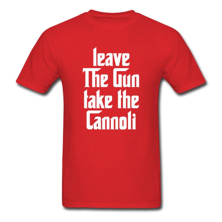 Leave The Gun Take The Cannolis T-shirt - red